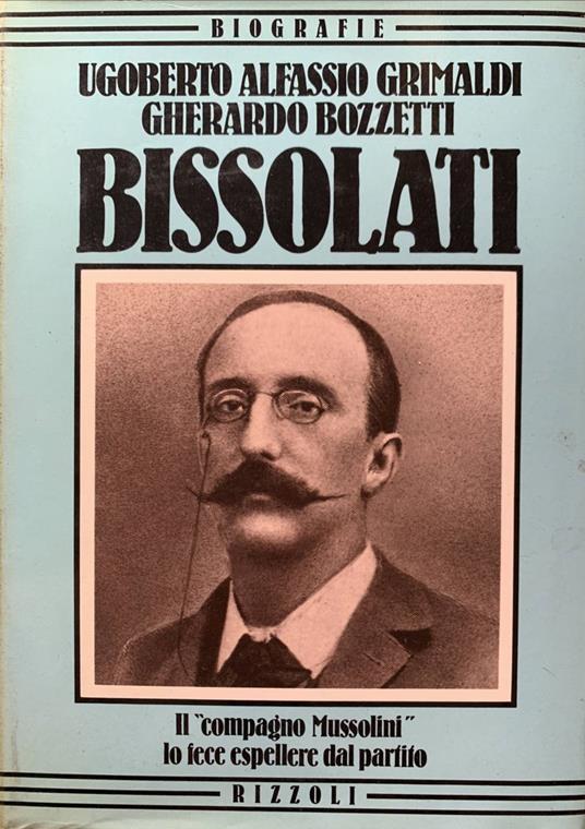 Bissolati - Ugoberto Alfassio Grimaldi - copertina