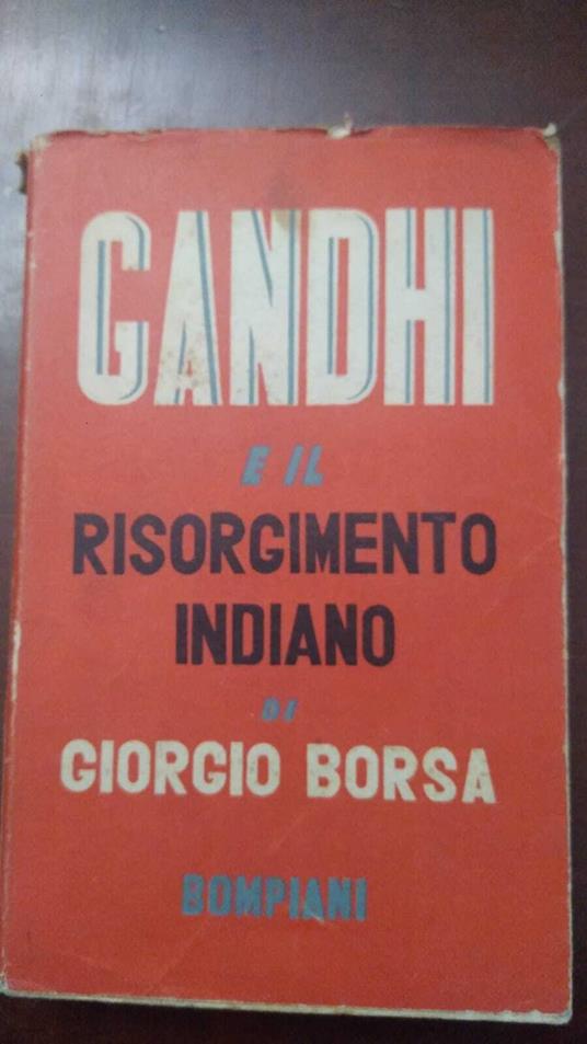 Gandhi e il risorgimento indiano - Giorgio Borsa - copertina