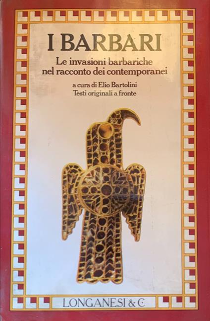 I Barbari. Le invasioni barbariche nel racconto dei contemporanei - Elio Bartolini - copertina