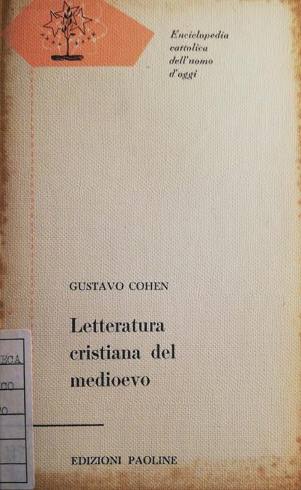 Letteratura cristiana del medioevo - Gustave Cohen - copertina