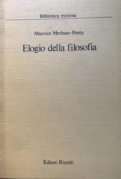 Elogio della filosofia - Maurice Merleau-Ponty - copertina