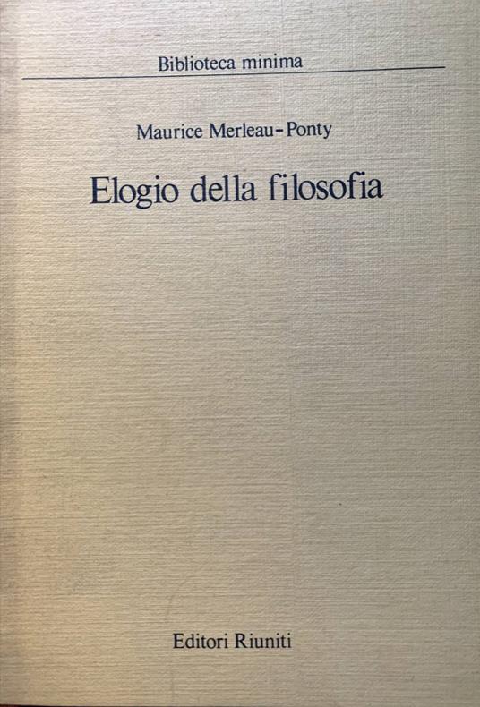 Elogio della filosofia - Maurice Merleau-Ponty - copertina