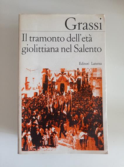 Il tramonto dell'età giolittiana nel Salento - Grassi - copertina