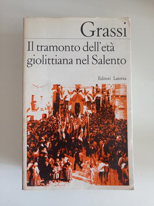 Il tramonto dell'età giolittiana nel Salento - Grassi - copertina