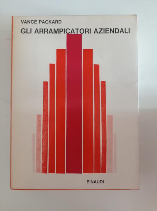 Gli arrampicatori aziendali - Vance Packard - copertina