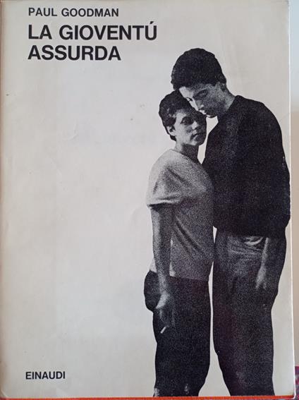 La gioventù assurda - Paul Goodman - copertina