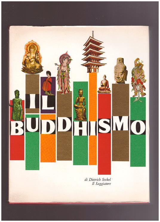 Il Buddhismo - Dietrich Seckel - copertina