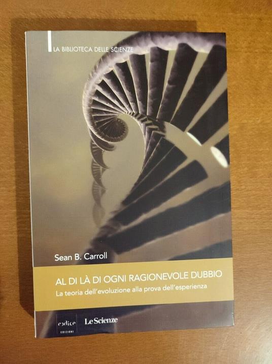 Al di là di ogni ragionevole dubbio - Sean B. Carroll,Sean B. Carroll - copertina