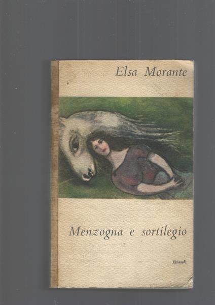 Menzogna E Sortilegio - Elsa Morante - copertina