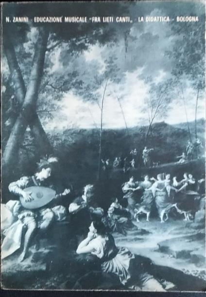 Educazione Musicale "Fra lieti canti..." - Nello Zanini - copertina