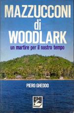 Mazzucconi di Woodlark. Un martire per il nostro tempo