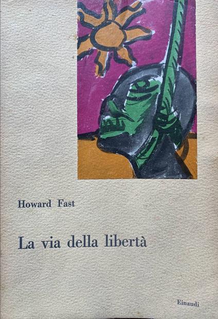 La via della libertà - Howard Fast - copertina