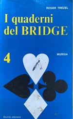 I quaderni del bridge. Volume quarto