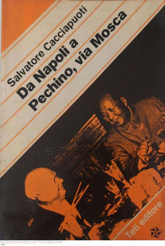 Da Napoli a Pechino, via Mosca - Salvatore Cacciapuoti - copertina