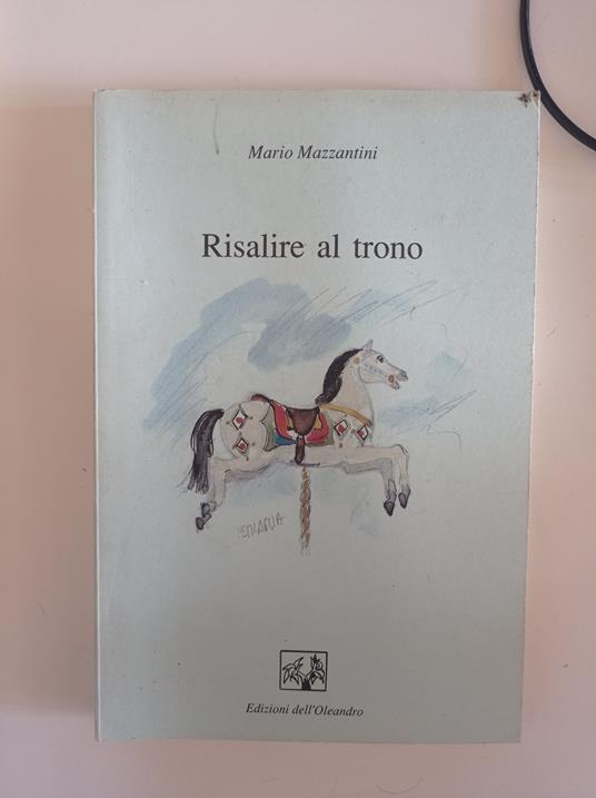 Risalire al trono - Mario Mazzantini - copertina