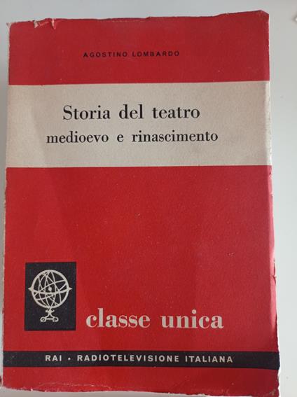 Storia del teatro medioevo e rinascimento - Agostino Lombardo - copertina