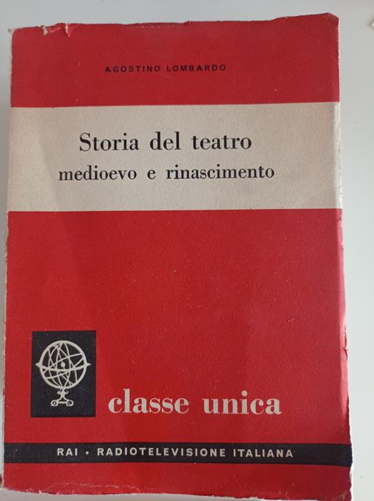 Storia del teatro medioevo e rinascimento - Agostino Lombardo - copertina
