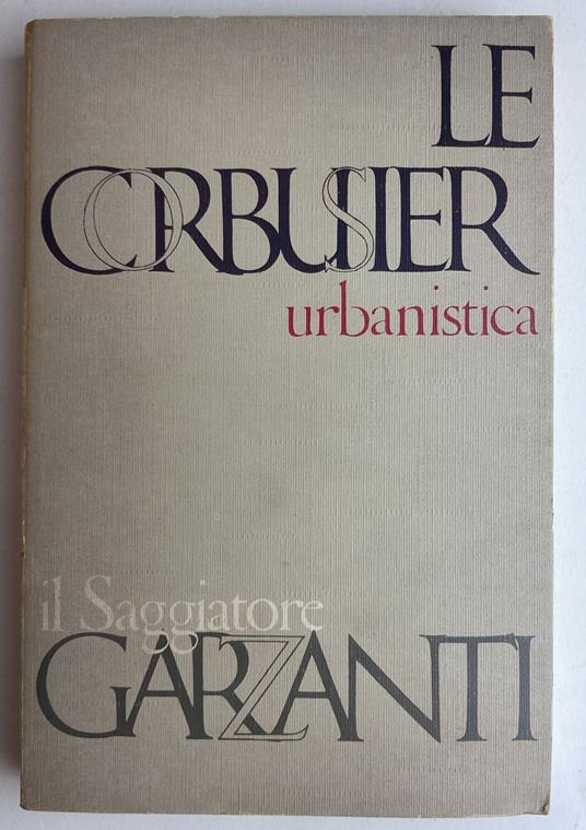 Urbanistica - Le Corbusier,Le Corbusier - copertina