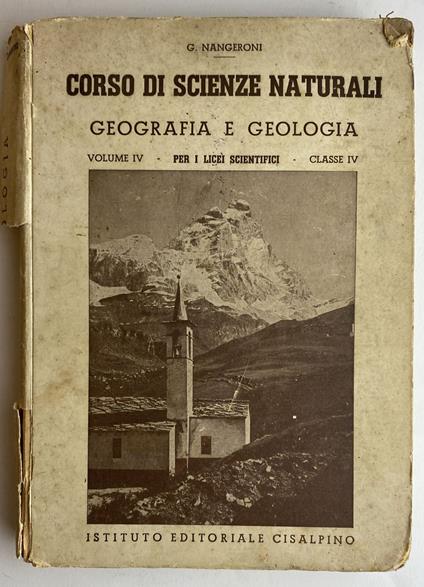 Corso di scienze naturali. Geografia e geologia. Volume IV per i Licei scientifici - copertina