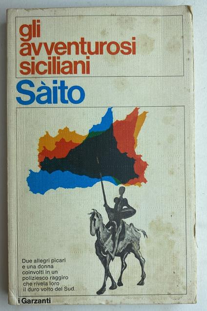 Gli avventurosi siciliani - Nello Saito,Nello Saito - copertina