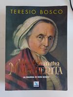 Vita di Mamma Margherita : la mamma di Don Bosco