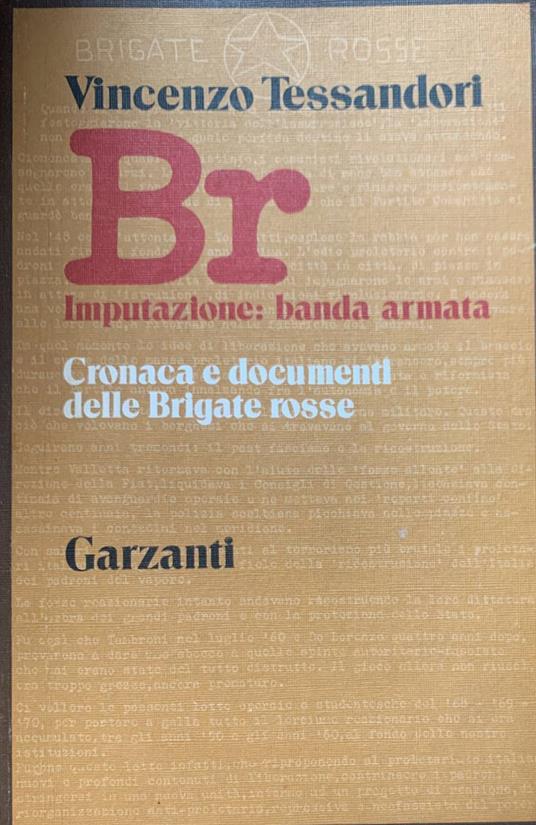 Br - Imputazione banda armata. Cronaca e documenti delle Brigate rosse - Vincenzo Tessandori - copertina