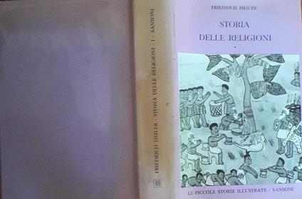 Storia delle religioni. Volume I - Friedrich Heiler - copertina