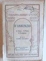 D'Annunzio L'uomo - Il poeta - Il prosatore