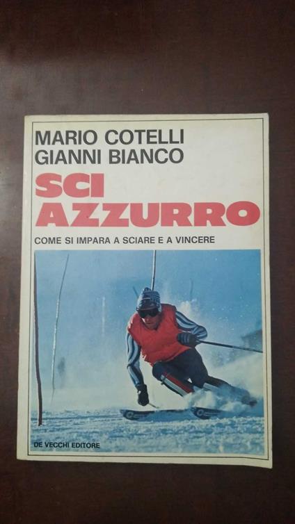 Sci azzurro - come si impara a sciare e a vincere - copertina