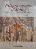 Pittura murale in Italia dal tardo duecento ai primi del quattrocento