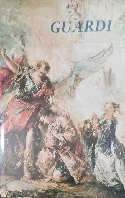 MOSTRA DEI GUARDI. Catalogo della Mostra. Venezia (giug.- ott. 1965) - copertina