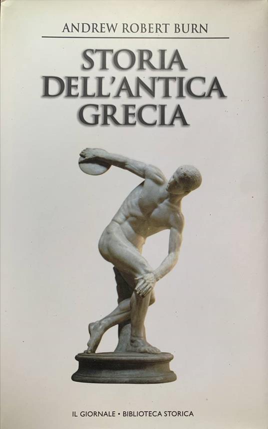 Storia dell'antica Grecia - Andrew Robert Burn - copertina
