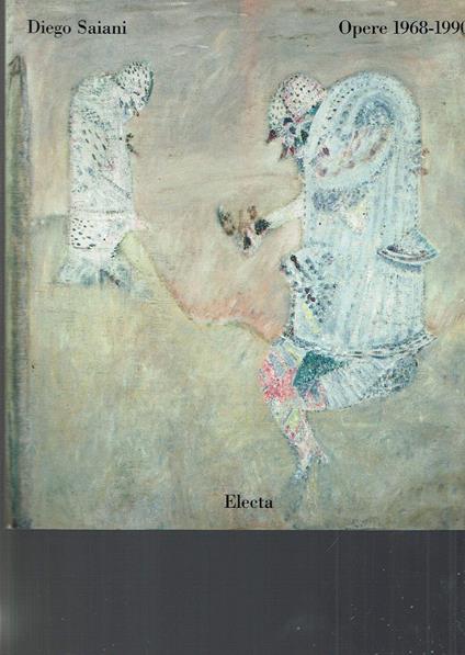 Diego Saiani. Opere 1968-1990 - copertina