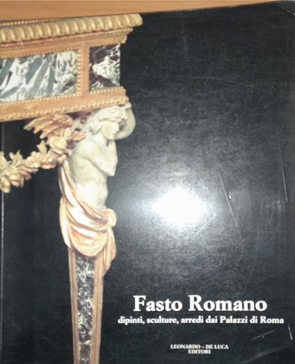 Fausto Romano dipinti sculture arredi dai Palazzi di Roma - Alvar Gonzalez Palacios - copertina
