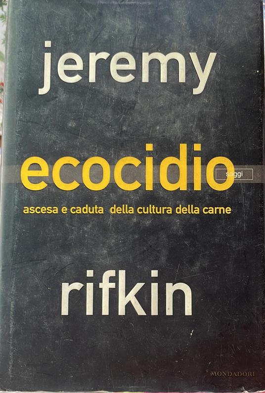 Ecocidio : ascesa e caduta della cultura della carne - Jeremy Rifkin - copertina