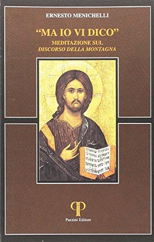 Ma io vi dico. Meditazione sul «Discorso della montagna» - copertina
