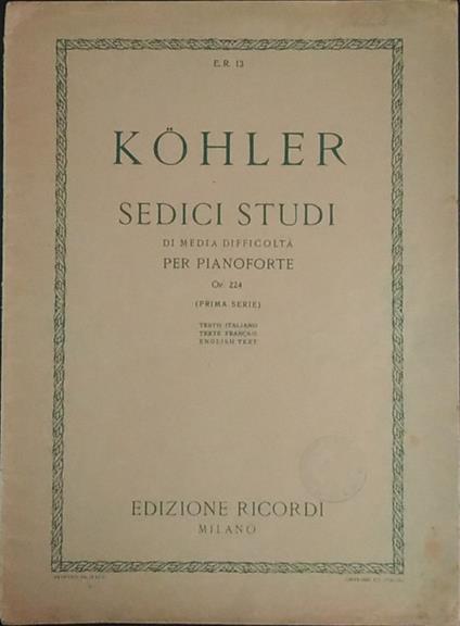 Sedici studi di media difficoltà per pianoforte - Kohler - copertina