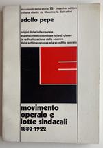 Movimento operaio e lotte sindacali 1880-1922. Documenti della storia 15