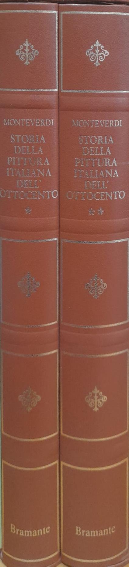 Storia della pittura italiana dell'ottocento. 2 volumi - Mario Monteverdi - copertina