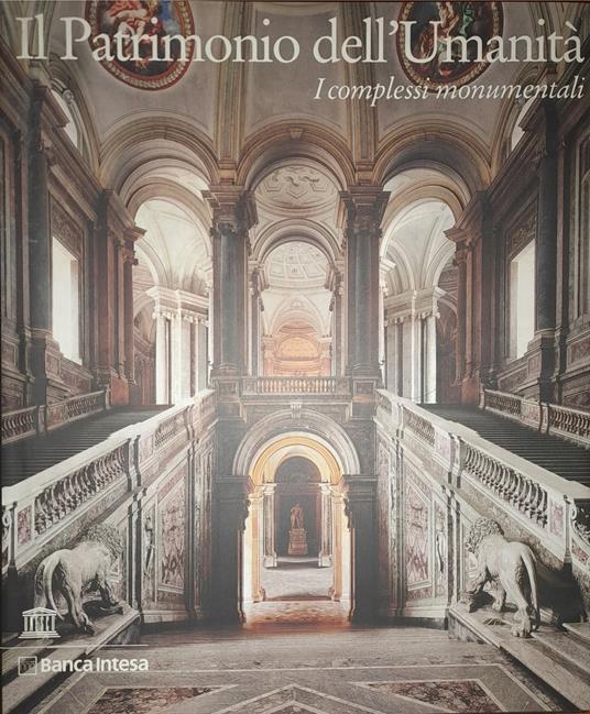 Il patrimonio dell'umanità. I complessi monumentali - copertina