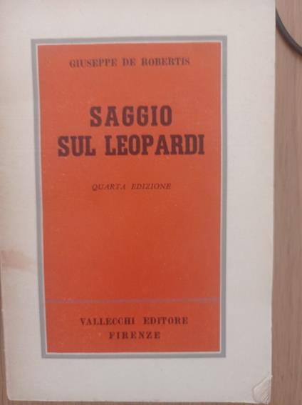 Saggio sul Leopardi - Giuseppe De Robertis - copertina