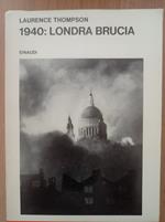 1940: Londra brucia