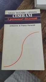 I persuasori disarmati