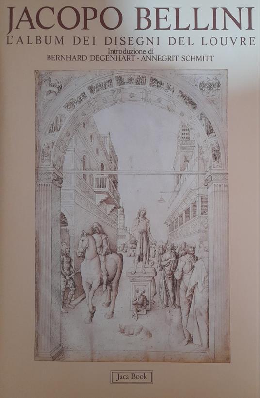 Jacopo Bellini. L'album dei disegni del Louvre - copertina