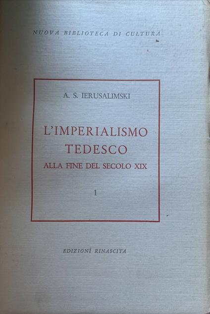 L' imperialismo tedesco alla fine del secolo XIX - A. S. Ierusalimski - copertina