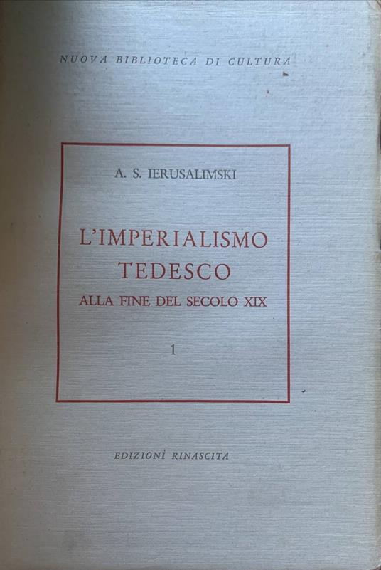 L' imperialismo tedesco alla fine del secolo XIX - A. S. Ierusalimski - copertina