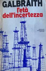 L' età dell'incertezza