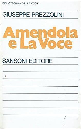 Amendola e la voce - Giuseppe Prezzolini - copertina