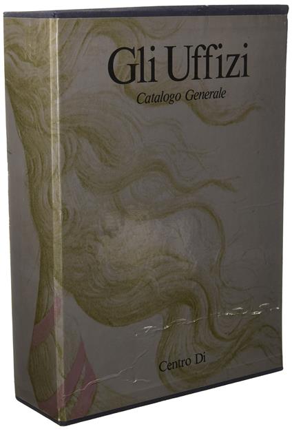 Gli Uffizi. Catalogo Generale - copertina