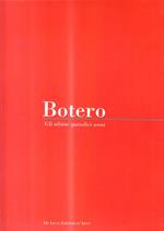 Fernando Botero. Gli ultimi 15 anni. Catalogo della mostra (Roma, 16 giugno 2005-25 settembre 2005)